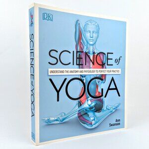 Yoga Book The Science of Yoga anatomy and physiology for yoga practice